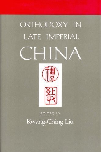 Cover for Orthodoxy in late imperial China