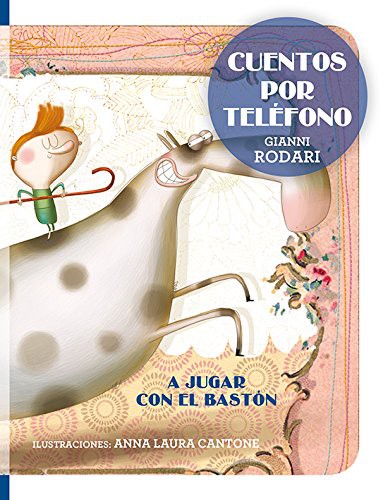 Cover for Cuentos por teléfono - A jugar con el bastón