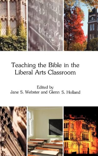 Cover for Teaching the Bible in the Liberal Arts Classroom