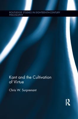 Cover for Kant and the Cultivation of Virtue