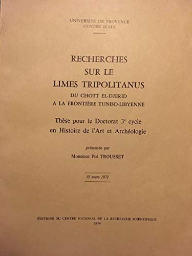 Cover for Recherches sur le limes tripolitanus, du Chott el-Djerid à la frontière tuniso-libyenne