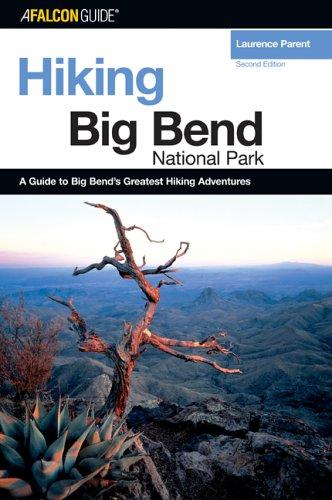 Cover for Hiking Big Bend National Park, 2nd (Regional Hiking Series)