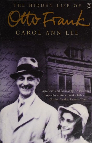 Cover for By Carol Ann Lee The Hidden Life of Otto Frank (New edition) [Paperback]