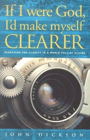 Cover for If I Were God, I'd Make Myself Clearer