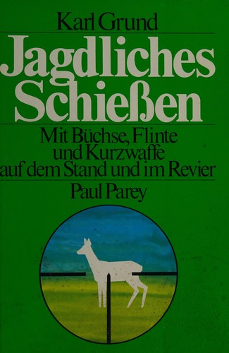 Cover for Jagdliches Schiessen