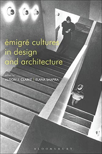 Cover for Émigré Cultures in Design and Architecture