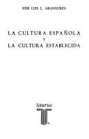Cover for La cultura española y la cultura establecida