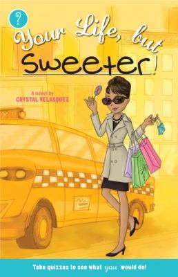 Cover for Your Life But Sweeter A Novel