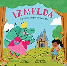 Cover for Izmelda the Fairest Dragon of Them All!