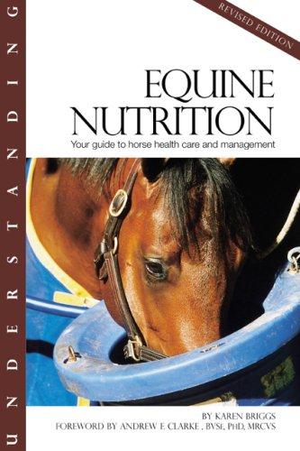 Cover for Understanding Equine Nutrition, Revised Edition (Horse Health Care Library)