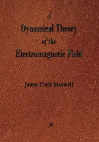 Cover for A Dynamical Theory of the Electromagnetic Field