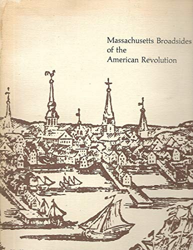 Cover for Massachusetts broadsides of the American Revolution