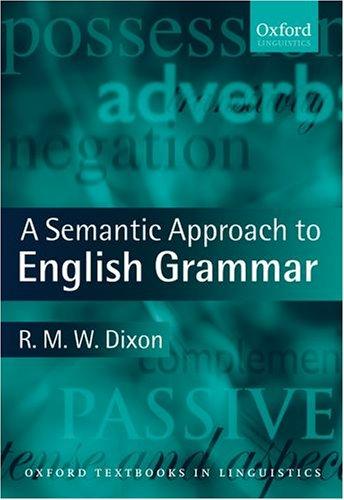Cover for A Semantic Approach to English Grammar (Oxford Textbooks in Linguistics)