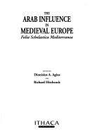 Cover for The Arab Influence in Medical Europe (Middle East Cultures)