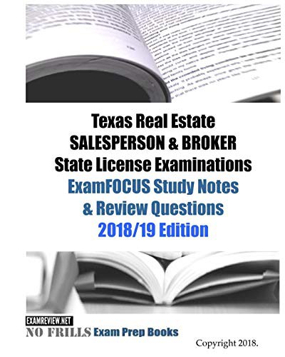 Cover for Texas Real Estate SALESPERSON & BROKER State License Examinations ExamFOCUS Study Notes & Review Questions