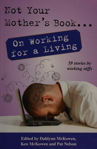 Cover for Not Your Mother's Book ... On Working for a Living