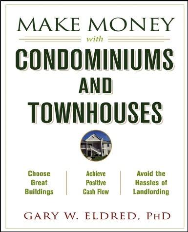 Cover for Make Money with Condominiums and Townhouses