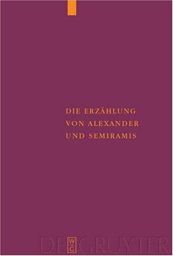 Cover for Die Erzählung von Alexander und Semiramis