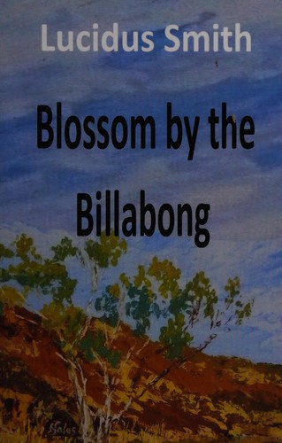 Cover for Blossom by the billabong