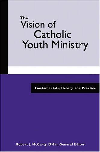 Cover for The vision of Catholic youth ministry