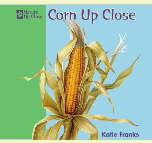 Cover for Corn Up Close (Nature Up Close)