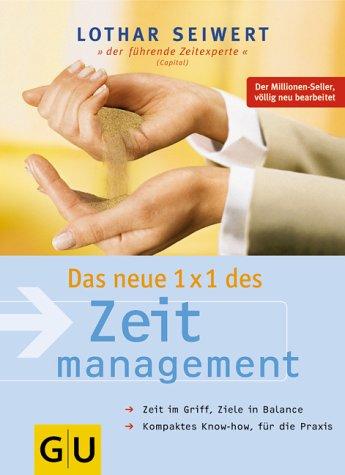 Cover for Das neue 1x1 des Zeitmanagement