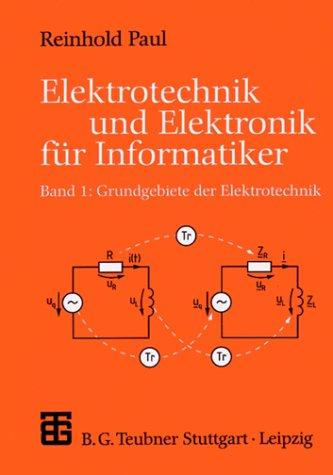 Cover for Elektrotechnik und Elektronik für Informatiker, Bd.1, Grundgebiete der Elektrotechnik