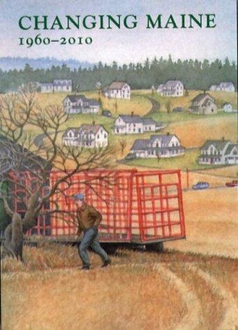 Cover for Changing Maine, 1960-2010