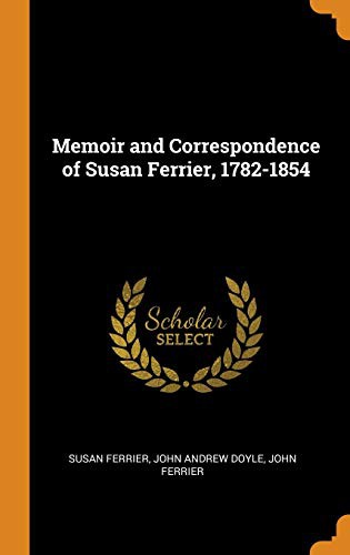 Cover for Memoir and Correspondence of Susan Ferrier, 1782-1854