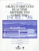 Cover for First International Symposium on Object-Oriented Real-Time Distributed Computing (ISORC '98): Proceedings 