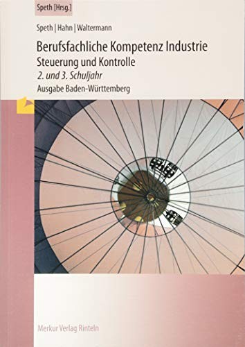 Cover for Berufsfachliche Kompetenz Industrie - Steuerung und Kontrolle. Badden-Württemberg