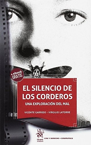 Cover for El Silencio de los Corderos. Una Exploración del mal
