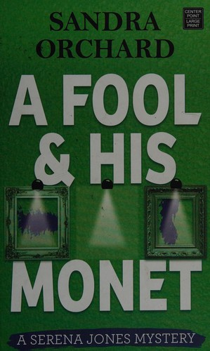 Cover for A fool and his Monet