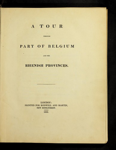 Cover for A tour through part of Belgium and the Rhenish provinces