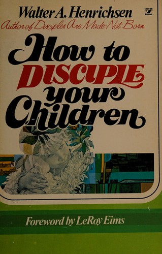 Cover for How to disciple your children