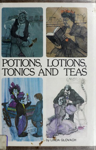Cover for Potions, lotions, tonics, and teas