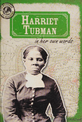 Cover for Harriet Tubman in her own words