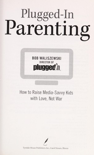 Cover for Plugged-in parenting
