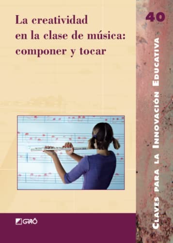 Cover for La creatividad en la clase de música