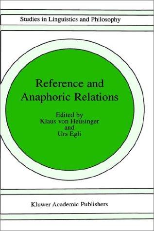 Cover for Reference and Anaphoric Relations (Studies in Linguistics and Philosophy)