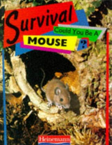 Cover for Could You Be a Mouse? (Survival)