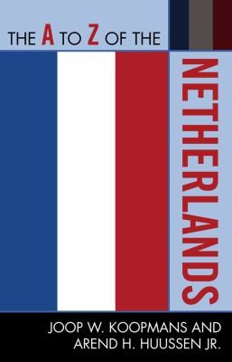 Cover for The A to Z of the Netherlands
            
                A to Z Guides