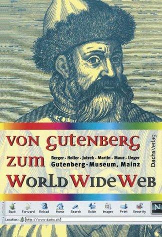Cover for Von Gutenberg zum World Wide Web