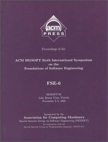 Cover for Proceedings of the Acm Sigsoft 6th International Symposium on the Foundations of Software Engineering: Fse-6 