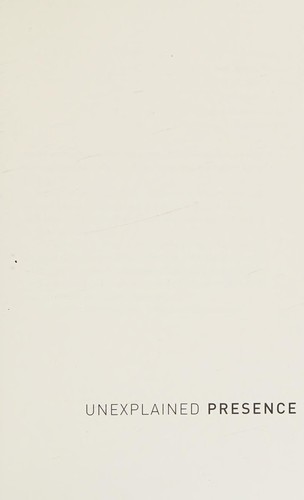 Cover for Unexplained presence