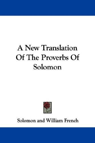 Cover for A New Translation Of The Proverbs Of Solomon