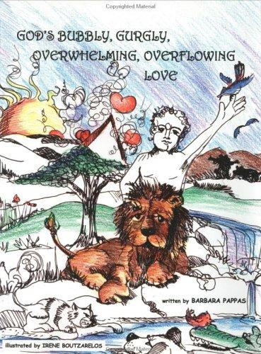 Cover for God's bubbly, gurgly, overwhelming, overflowing love