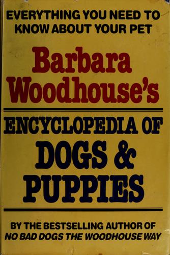 Cover for Barbara Woodhouse's encyclopedia of dogs & puppies