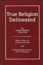 Cover for True religion delineated and distinguished from all counterfeits