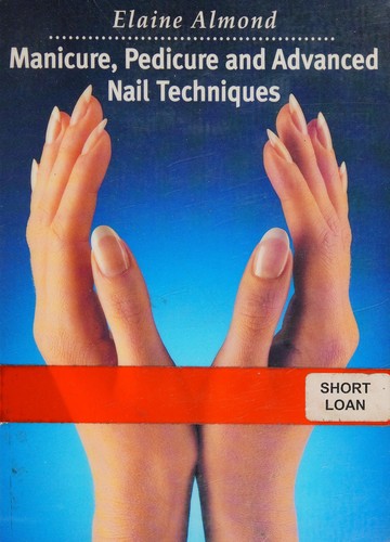 Cover for Manicure, pedicure and advanced nail techniques.
